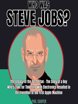 cover image of Who was Steve Jobs?